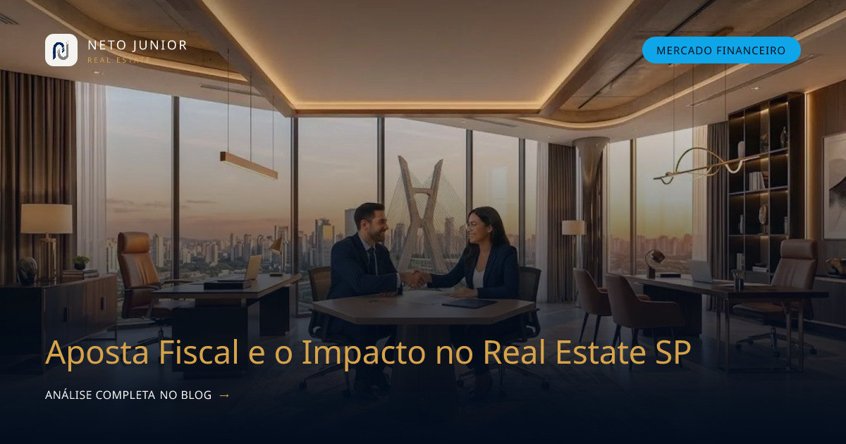 Aposta Fiscal e o Impacto no Real Estate SP