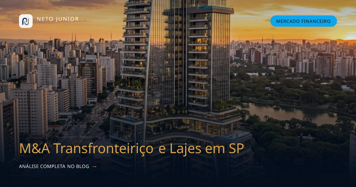 M&A Transfronteiriço e Lajes em SP